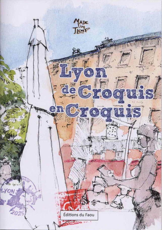Lyon de Croquis en Croquis